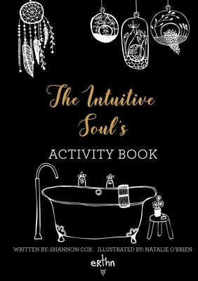 The Intuitive Soul's Activity Book by Cox, Shannon