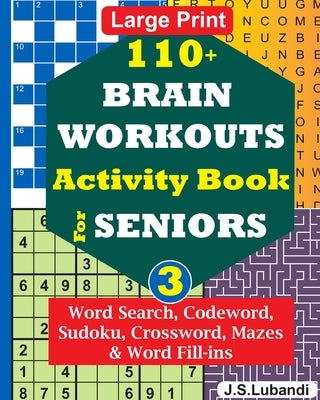 110+ BRAIN WORKOUTS Activity Book for SENIORS; Vol.3 by Jaja Media
