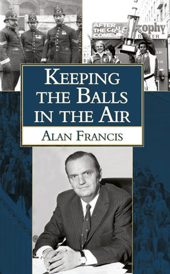 Keeping the Balls in the Air by Francis, Alan