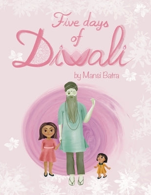 Five days of Diwali by Ramone, Ansiona