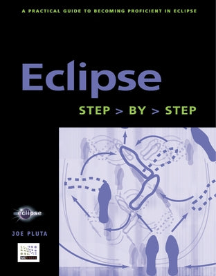 Eclipse: Step-By-Step by Pluta, Joe