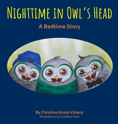 Nighttime In Owl's Head: A Bedtime Story by Guzzo Vickery, Christine