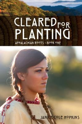 Cleared For Planting by Hopkins, Janice Cole
