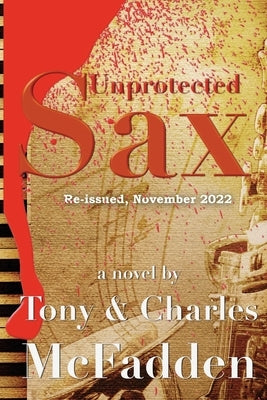Unprotected Sax by McFadden, Tony
