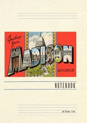 Vintage Lined Notebook Greetings from Madison, Wisconsin by Found Image Press