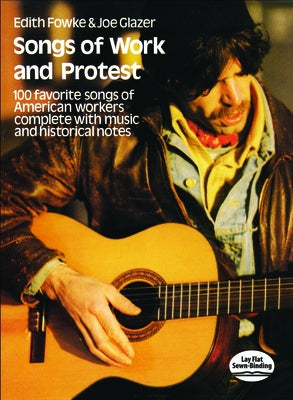 Songs of Work and Protest by Fowke, Edith