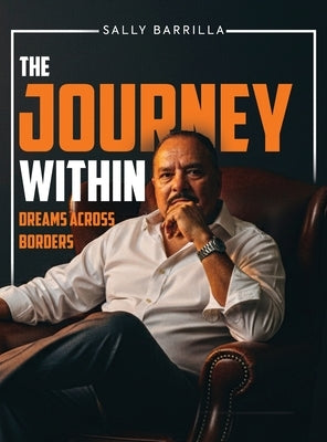 The Journey Within: Dreams Across Borders by Barrilla, Sally