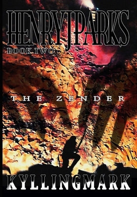 Henry J. Parks & The Zender by Kyllingmark, Jeremiah &. Della