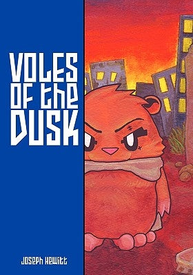 Voles Of The Dusk by Hewitt, Joseph
