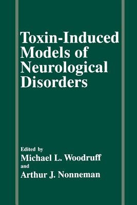 Toxin-Induced Models of Neurological Disorders by Nonneman, A. J.