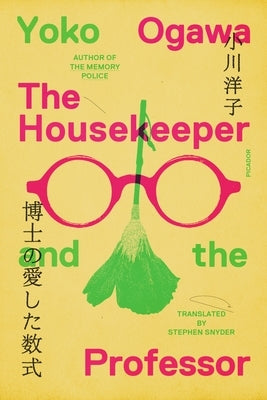 The Housekeeper and the Professor by Ogawa, Yoko