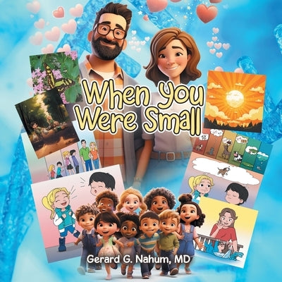 When You Were Small by Nahum, Gerard G.