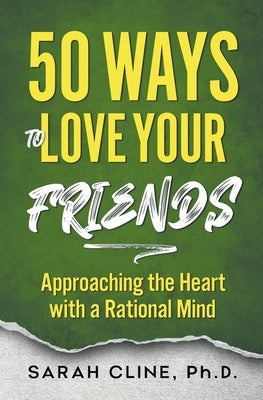 50 Ways to Love Your Friends by Cline, Sarah
