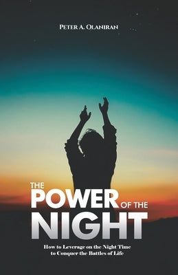 The Power of the Night by Olaniran, Peter