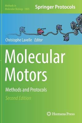 Molecular Motors: Methods and Protocols by Lavelle, Christophe