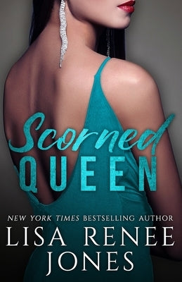 Scorned Queen by Jones, Lisa Renee