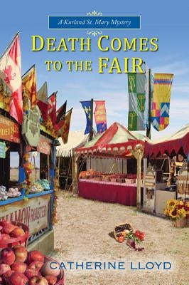 Death Comes to the Fair by Lloyd, Catherine