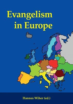 Evangelism in Europe by Wiher, Hannes