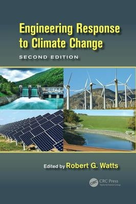 Engineering Response to Climate Change by Watts, Robert G.