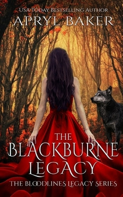 The Blackburne Legacy by Baker, Apryl