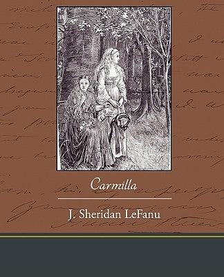 Carmilla by Lefanu, J. Sheridan