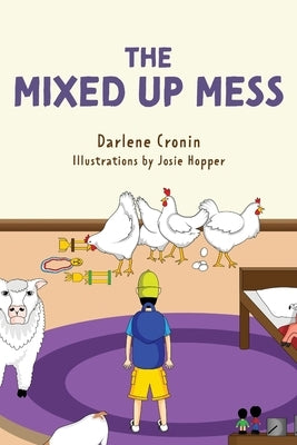 The Mixed Up Mess by Cronin, Darlene
