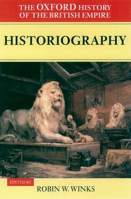 Historiography by Winks, Robin