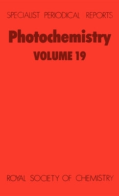 Photochemistry: Volume 19 by Bryce-Smith, D.