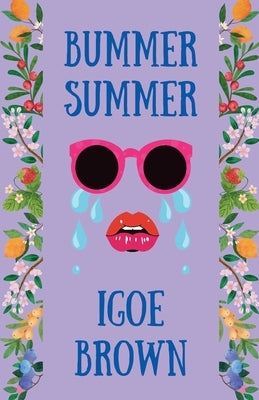 Bummer Summer by Brown, Igoe