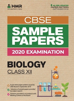 Sample Papers - Biology: CBSE Class 12 for 2020 Examination by His Master's Read