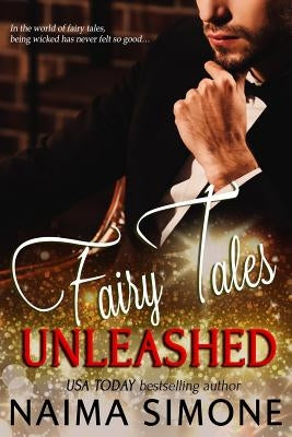 Fairy Tales Unleashed by Simone, Naima
