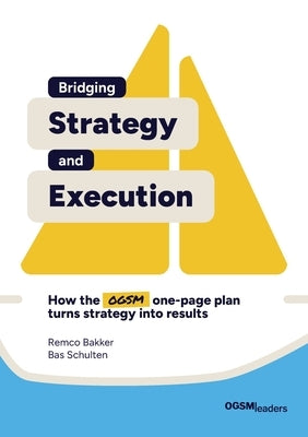 Bridging Strategy and Execution by Bakker, Remco