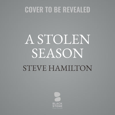 A Stolen Season by Hamilton, Steve