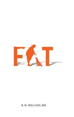 Fat by Ireland, R. M.