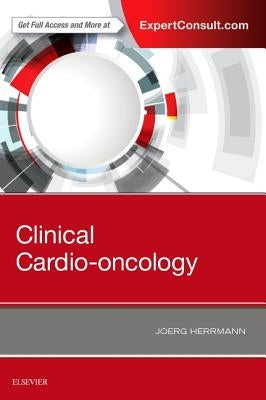 Clinical Cardio-Oncology by Herrmann, Joerg