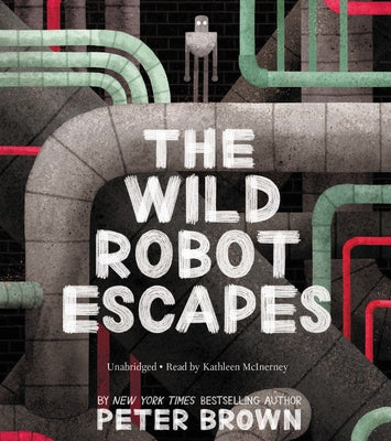 The Wild Robot Escapes Lib/E by Brown, Peter