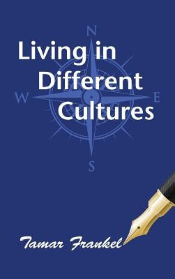 Living in Different Cultures by Frankel, Tamar