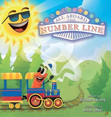 All Aboard the Number Line by Serang, Raiyaan