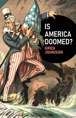 Is America Doomed? by Johnson, Greg