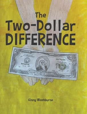 The Two-Dollar Difference by Washburne, Ginny