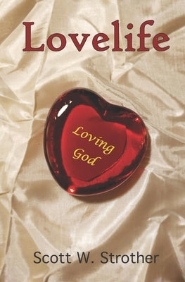 Lovelife by Strother, Scott W.