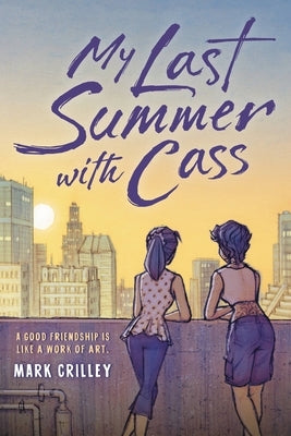 My Last Summer with Cass by Crilley, Mark