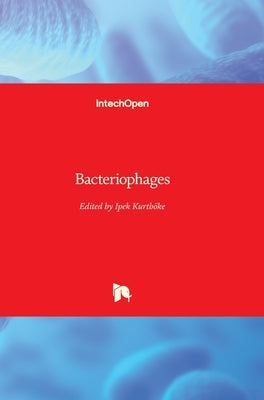 Bacteriophages by Kurtböke, İpek