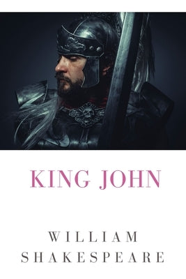 King John by Shakespeare, William