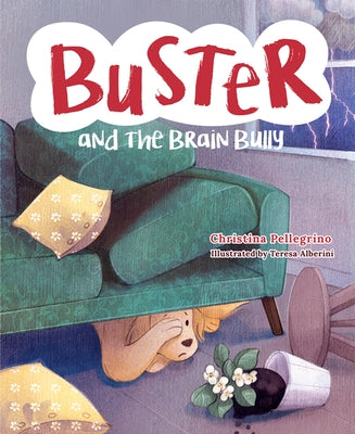 Buster and the Brain Bully by Pellegrino, Christina