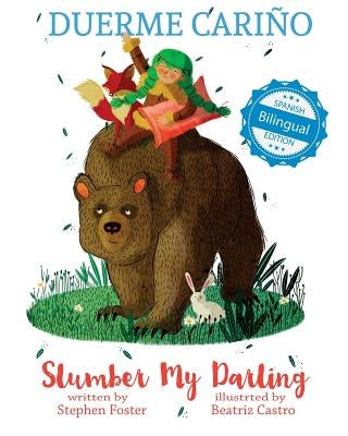 Slumber My Darling / Duerme Carino by Foster, Stephen