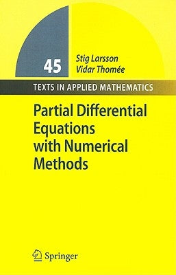 Partial Differential Equations with Numerical Methods by Larsson, Stig