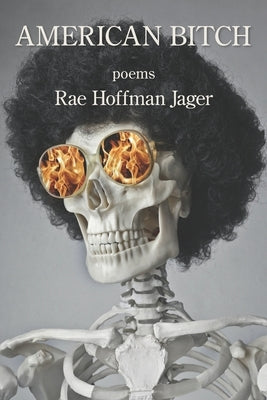 American Bitch by Hoffman Jager, Rae