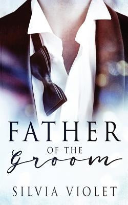 Father of the Groom by Violet, Silvia