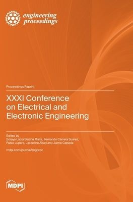 XXXI Conference on Electrical and Electronic Engineering by Maita, Soraya Lucia Sinche